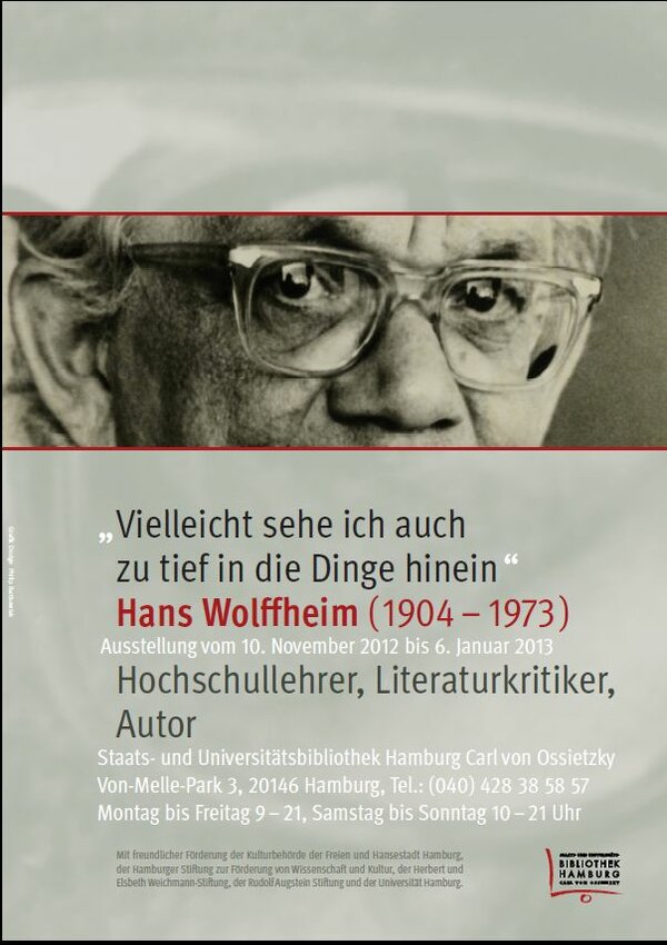 „Vielleicht sehe ich auch zu tief in die Dinge hinein” Hans Wolffheim (1904-1973) – Hochschullehrer, Literaturkritiker, Autor