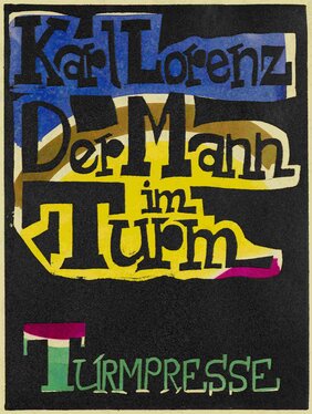 Karl Lorenz "Der Mann im Turm"