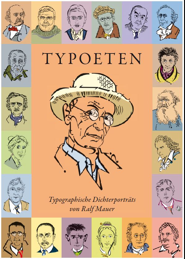 Typoeten. Typographische Dichterporträts von Ralf Mauer