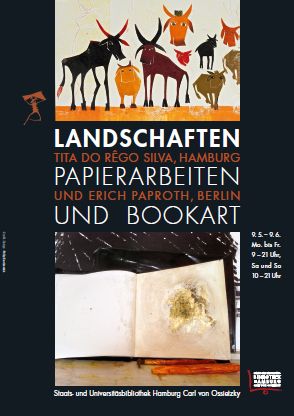 "Landschaften". Papierarbeiten und Bookart. Tita do Rêgo Silva, Hamburg, und Erich Paproth, Berlin